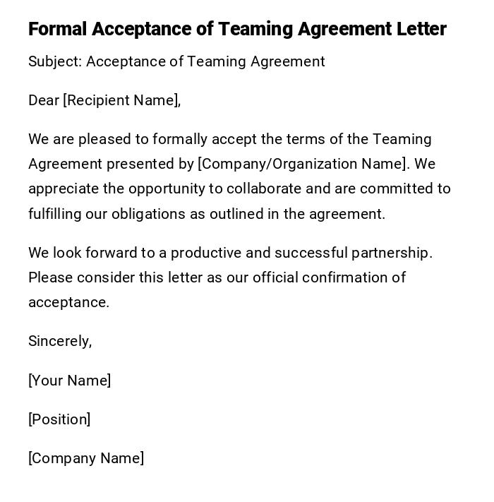Formal Acceptance of Teaming Agreement Letter Formal Acceptance of Teaming Agreement Letter