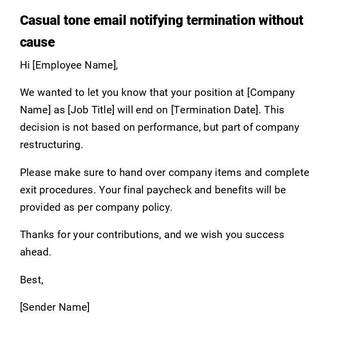Casual tone email notifying termination without cause Casual tone email notifying termination without cause