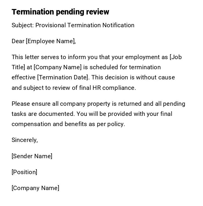 Termination pending review Termination pending review