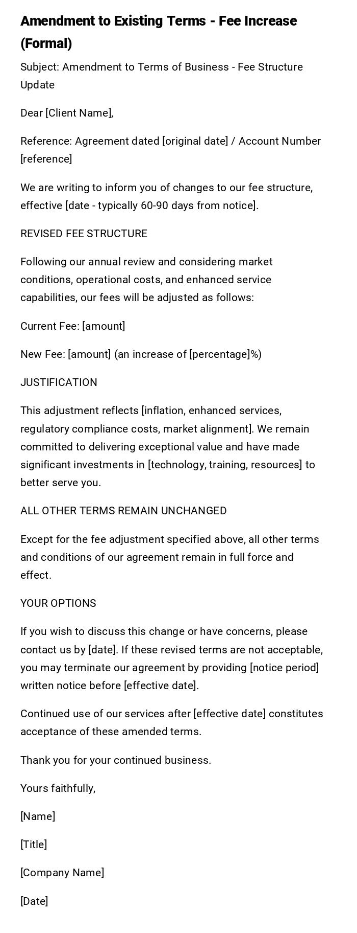 Amendment to Existing Terms - Fee Increase (Formal) Amendment to Existing Terms - Fee Increase (Formal)