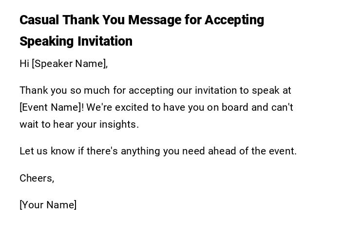 Casual Thank You Message for Accepting Speaking Invitation Casual Thank You Message for Accepting Speaking Invitation
