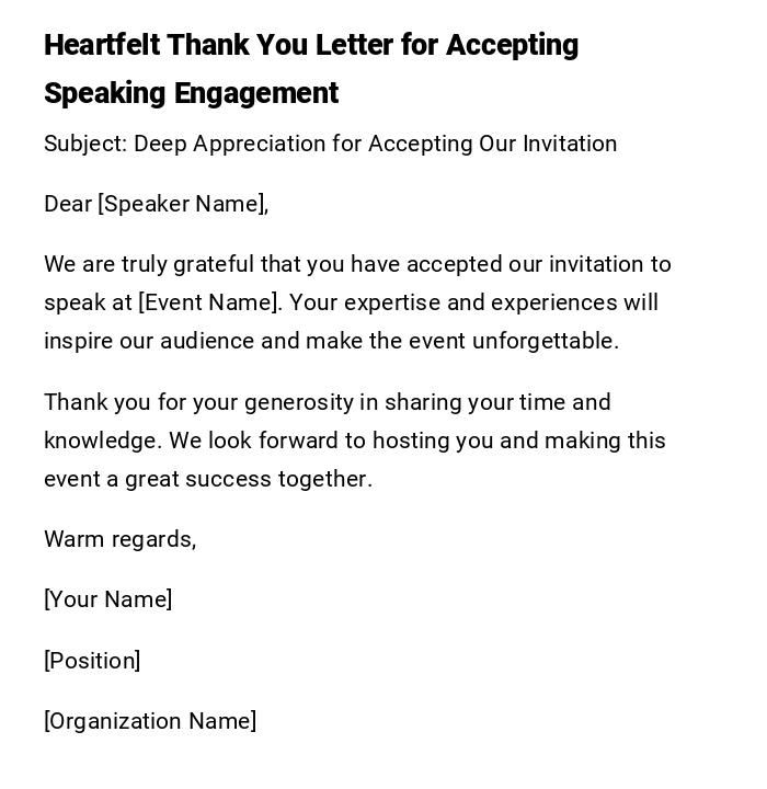 Heartfelt Thank You Letter for Accepting Speaking Engagement Heartfelt Thank You Letter for Accepting Speaking Engagement