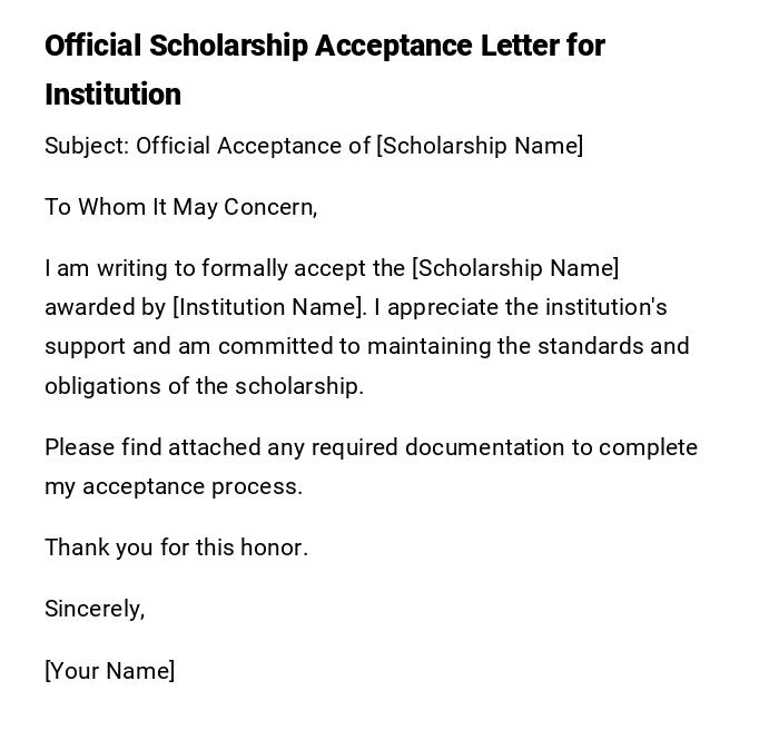 Official Scholarship Acceptance Letter for Institution Official Scholarship Acceptance Letter for Institution