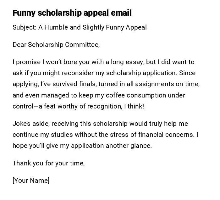 Funny scholarship appeal email Funny scholarship appeal email
