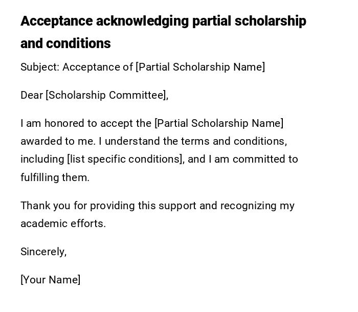 Acceptance acknowledging partial scholarship and conditions Acceptance acknowledging partial scholarship and conditions
