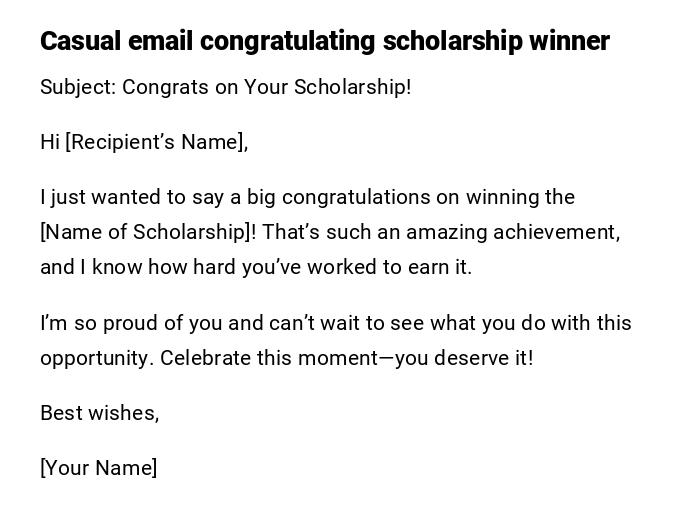 Casual email congratulating scholarship winner Casual email congratulating scholarship winner