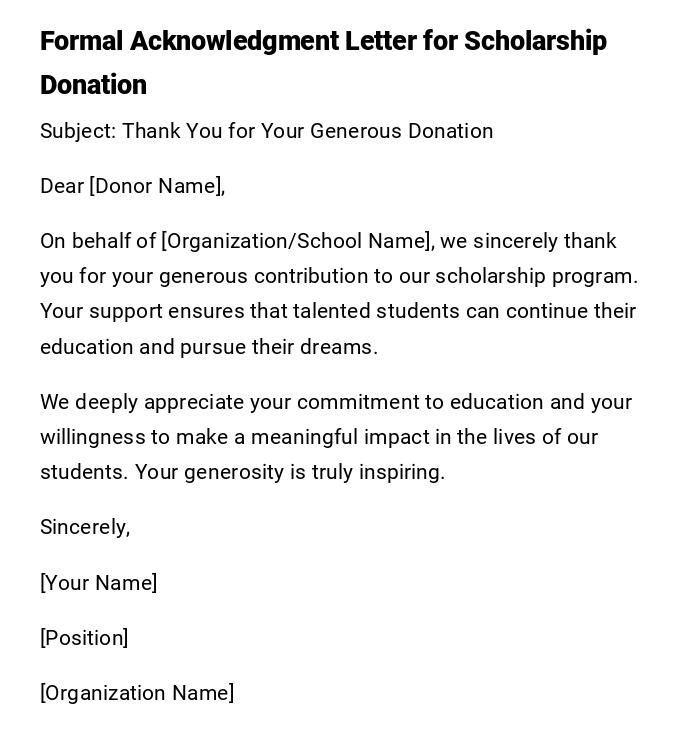 Formal Acknowledgment Letter for Scholarship Donation Formal Acknowledgment Letter for Scholarship Donation
