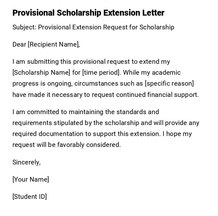 Provisional Scholarship Extension Letter Provisional Scholarship Extension Letter