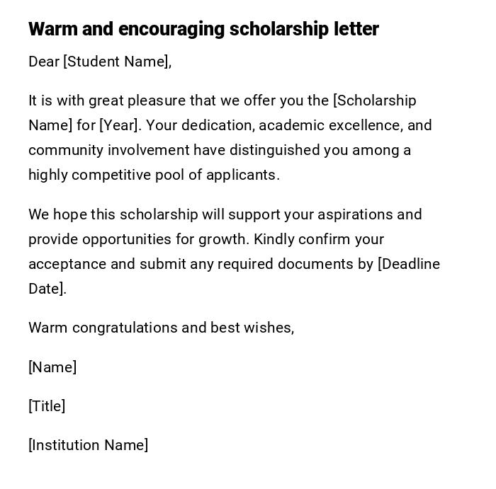 Warm and encouraging scholarship letter Warm and encouraging scholarship letter