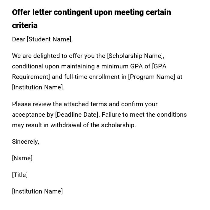 Offer letter contingent upon meeting certain criteria Offer letter contingent upon meeting certain criteria