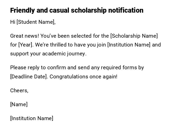 Friendly and casual scholarship notification Friendly and casual scholarship notification