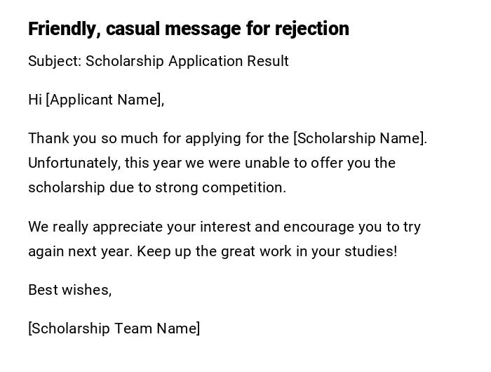 Friendly, casual message for rejection Friendly, casual message for rejection