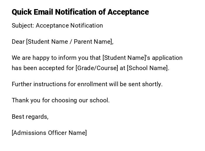 Quick Email Notification of Acceptance Quick Email Notification of Acceptance