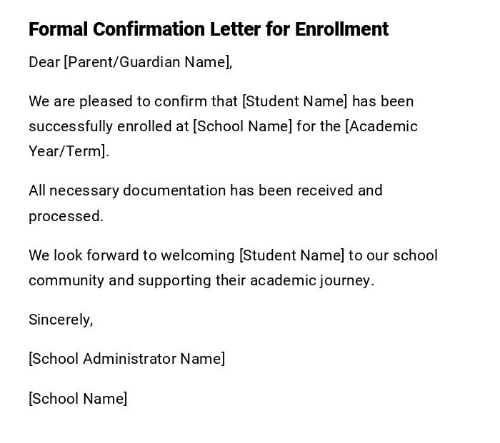 Formal Confirmation Letter for Enrollment Formal Confirmation Letter for Enrollment