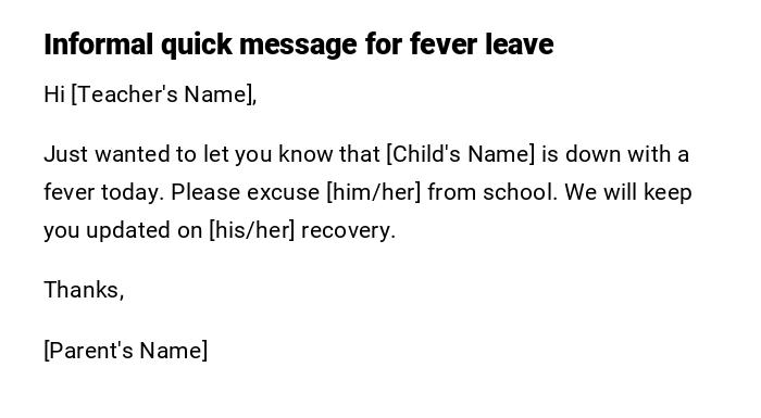 Informal quick message for fever leave Informal quick message for fever leave