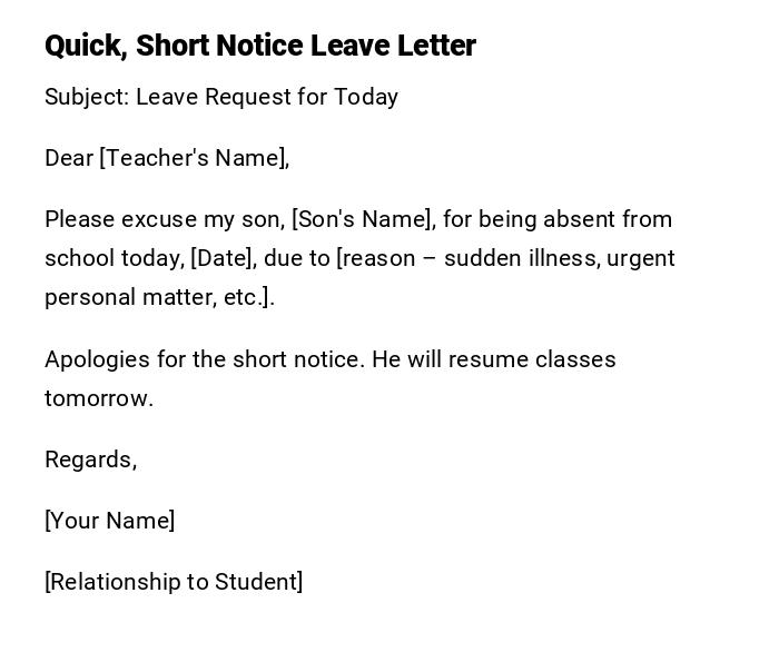 Quick, Short Notice Leave Letter Quick, Short Notice Leave Letter