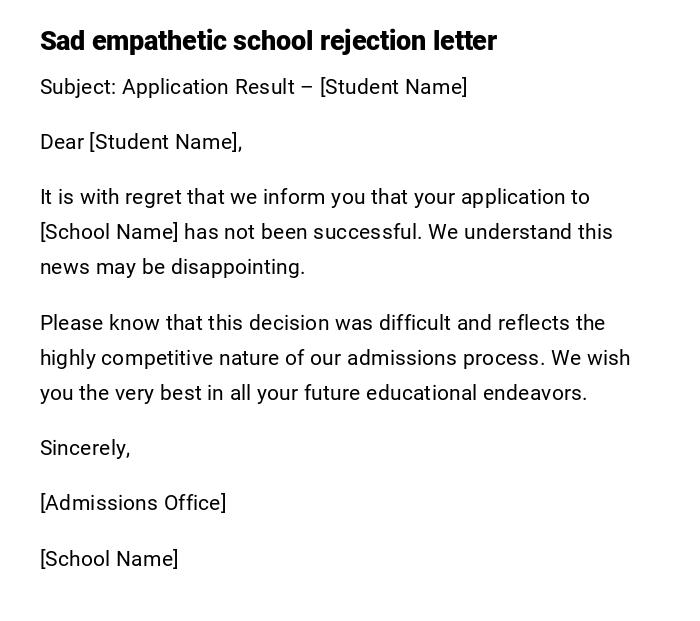 Sad empathetic school rejection letter Sad empathetic school rejection letter