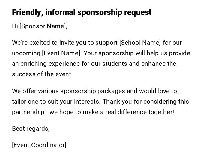 Friendly, informal sponsorship request Friendly, informal sponsorship request
