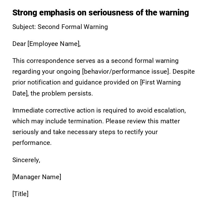 Strong emphasis on seriousness of the warning