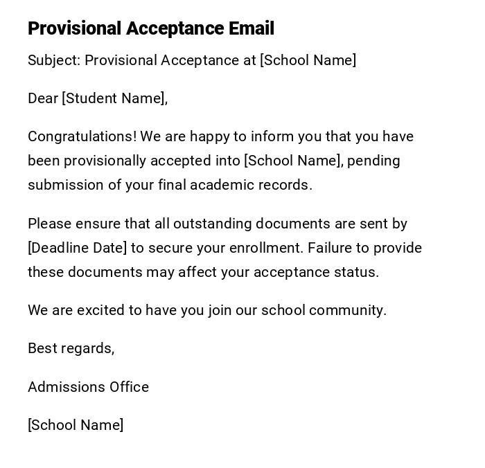 Provisional Acceptance Email Provisional Acceptance Email