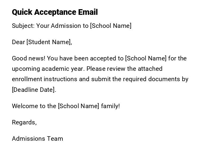 Quick Acceptance Email Quick Acceptance Email