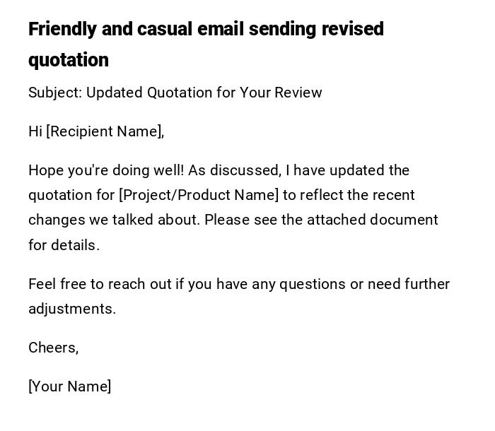 Friendly and casual email sending revised quotation Friendly and casual email sending revised quotation