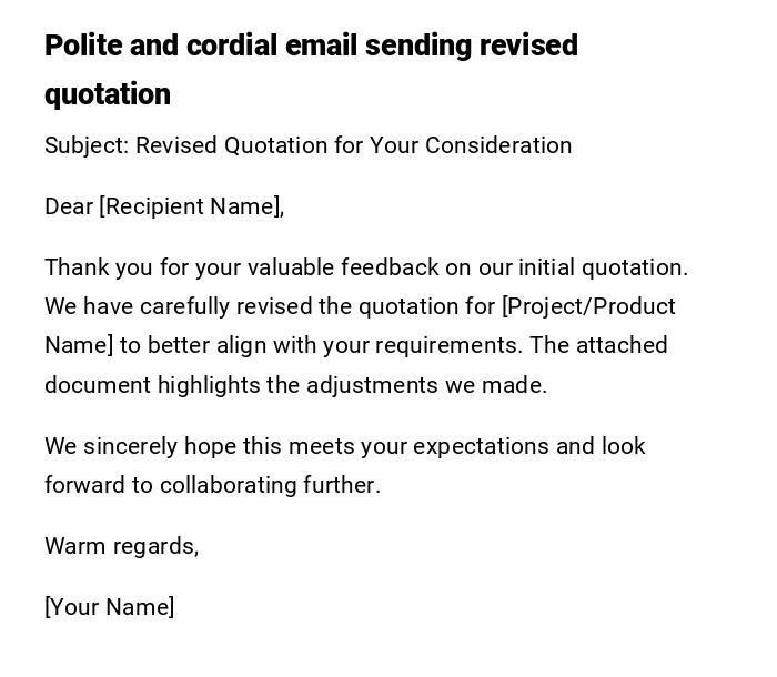 Polite and cordial email sending revised quotation Polite and cordial email sending revised quotation
