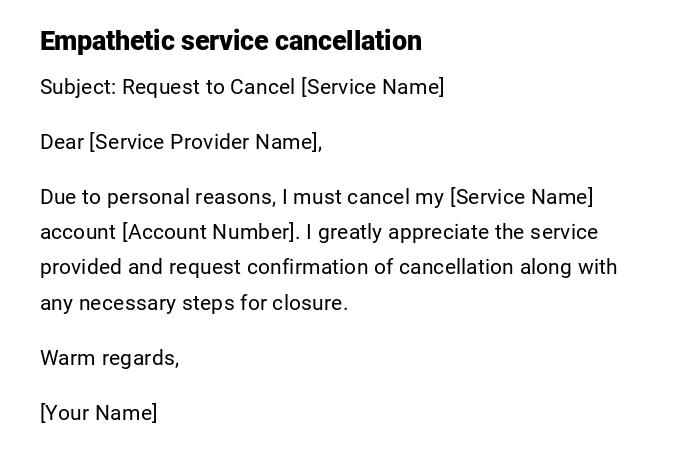 Empathetic service cancellation