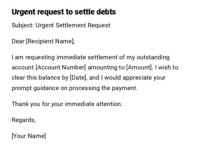 Urgent request to settle debts Urgent request to settle debts