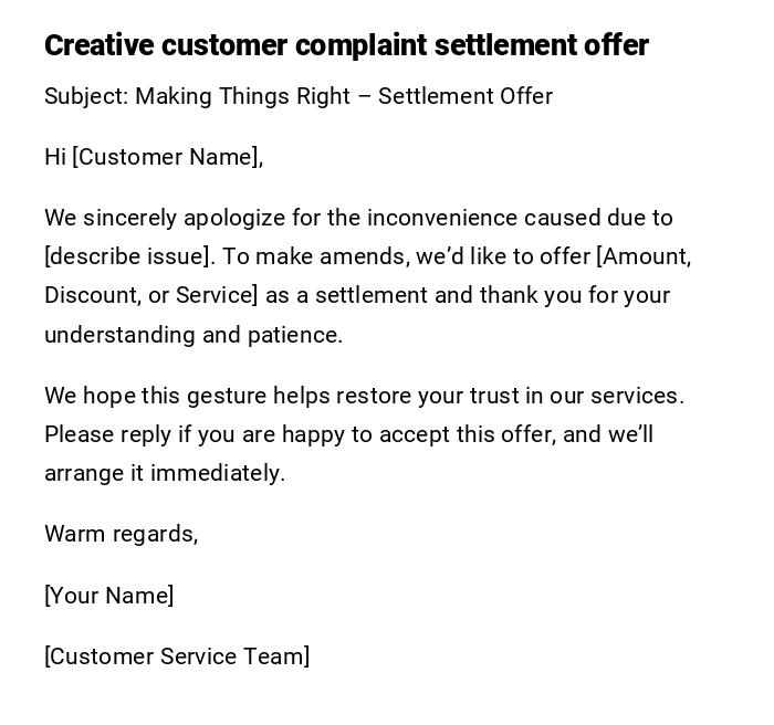 Creative customer complaint settlement offer Creative customer complaint settlement offer