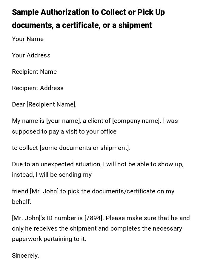Sample Authorization to Collect or Pick Up documents, a certificate, or a shipment Sample Authorization to Collect or Pick Up documents, a certificate, or a shipment