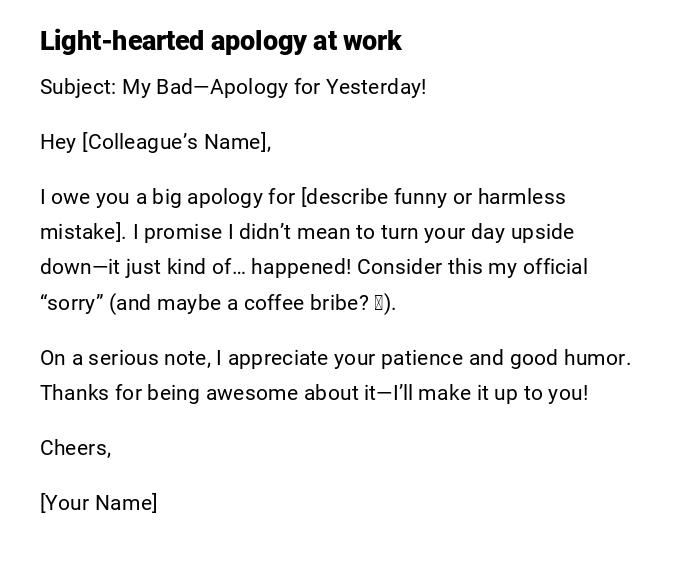 Light-hearted apology at work Light-hearted apology at work