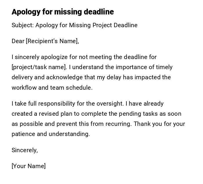 Apology for missing deadline Apology for missing deadline