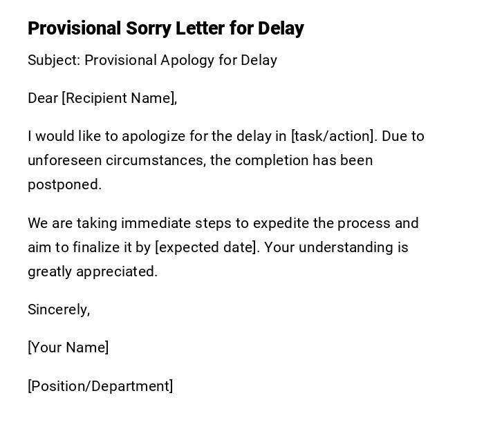 Provisional Sorry Letter for Delay Provisional Sorry Letter for Delay
