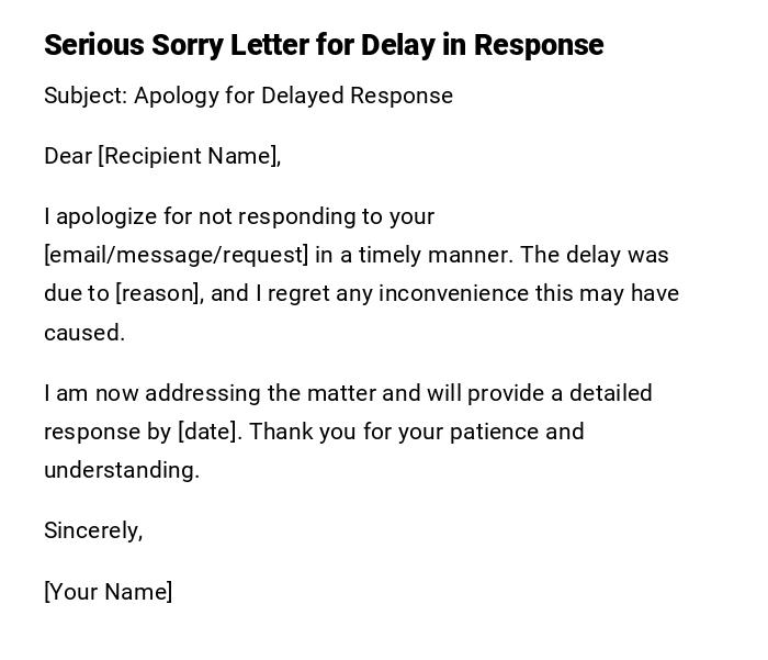 Serious Sorry Letter for Delay in Response Serious Sorry Letter for Delay in Response