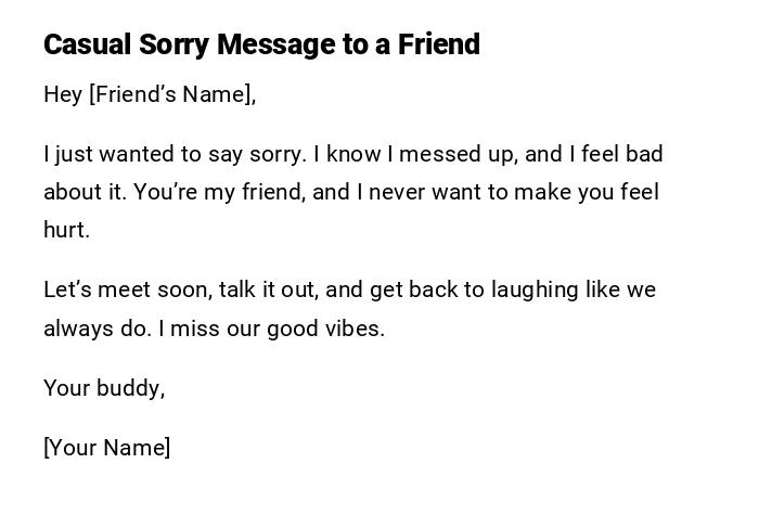 Casual Sorry Message to a Friend