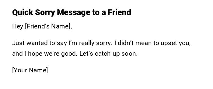 Quick Sorry Message to a Friend