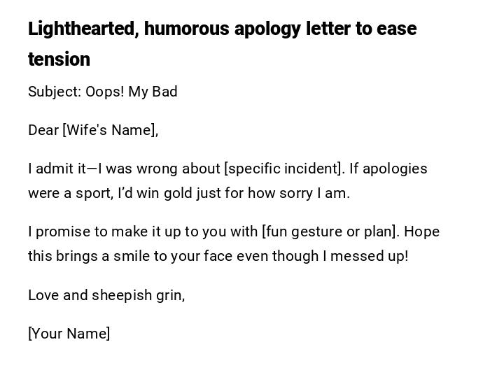 Lighthearted, humorous apology letter to ease tension Lighthearted, humorous apology letter to ease tension