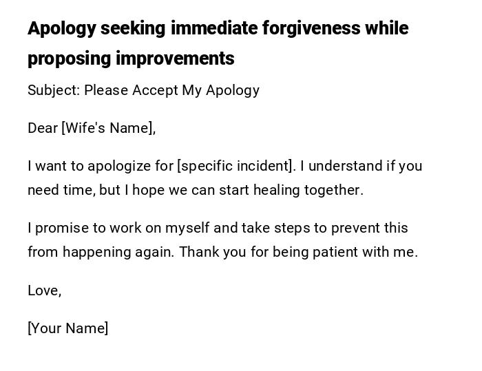 Apology seeking immediate forgiveness while proposing improvements Apology seeking immediate forgiveness while proposing improvements