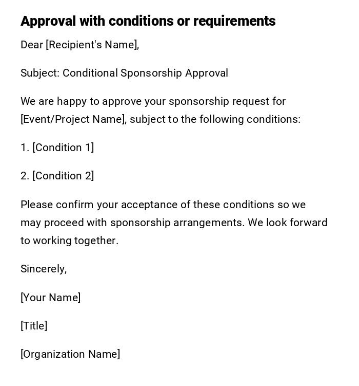 Approval with conditions or requirements