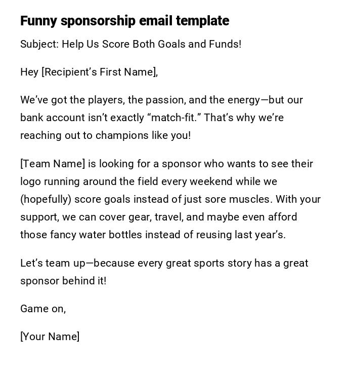Funny sponsorship email template Funny sponsorship email template