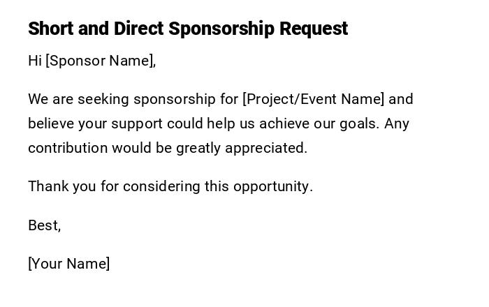 Short and Direct Sponsorship Request Short and Direct Sponsorship Request