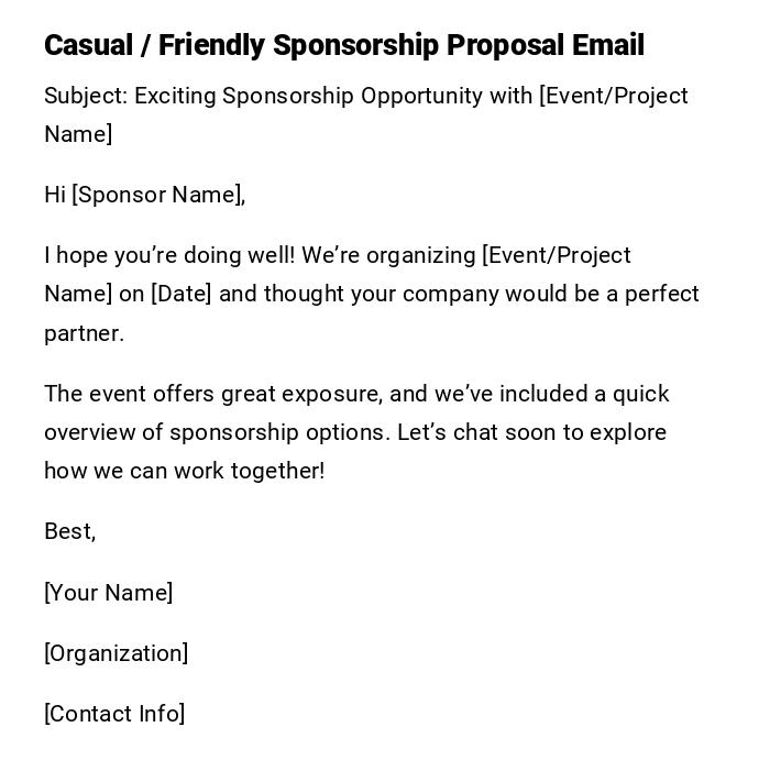 Casual / Friendly Sponsorship Proposal Email Casual / Friendly Sponsorship Proposal Email