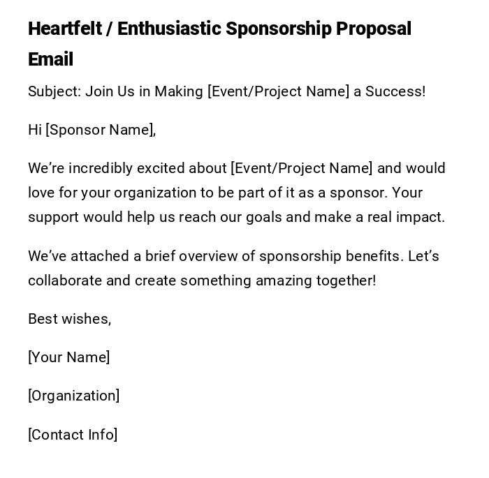 Heartfelt / Enthusiastic Sponsorship Proposal Email Heartfelt / Enthusiastic Sponsorship Proposal Email