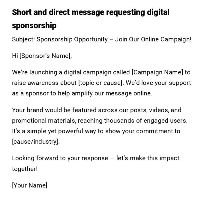 Short and direct message requesting digital sponsorship Short and direct message requesting digital sponsorship
