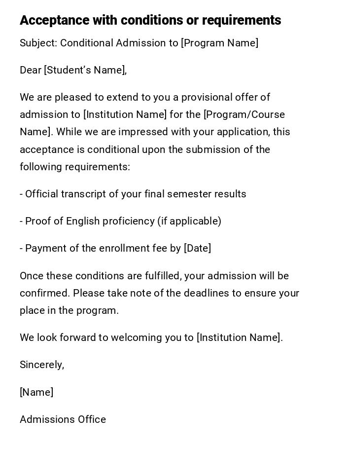 Acceptance with conditions or requirements Acceptance with conditions or requirements