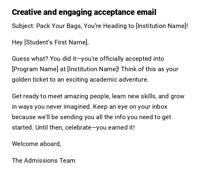 Creative and engaging acceptance email Creative and engaging acceptance email