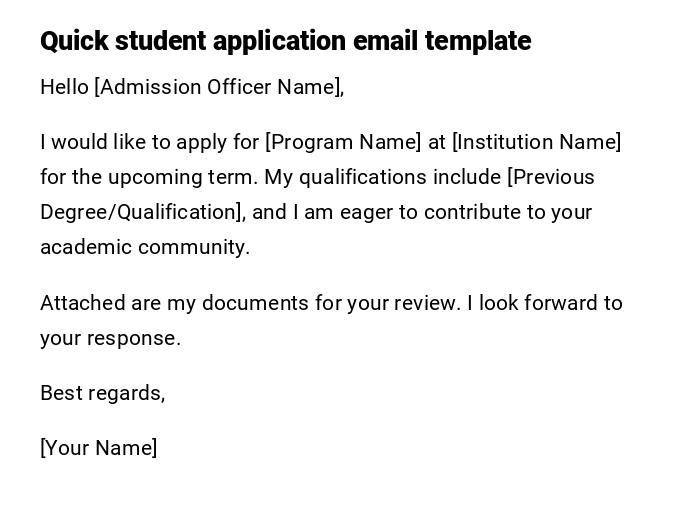 Quick student application email template Quick student application email template
