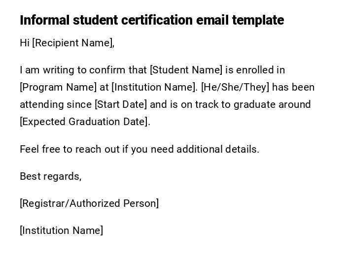 Informal student certification email template Informal student certification email template