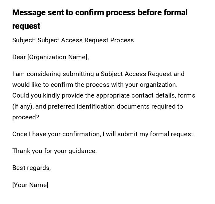 Message sent to confirm process before formal request Message sent to confirm process before formal request